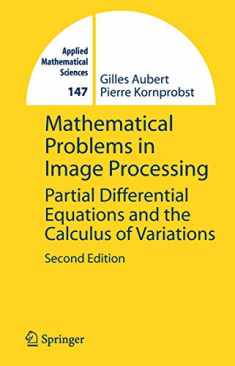 Mathematical Problems in Image Processing: Partial Differential Equations and the Calculus of Variations (Applied Mathematical Sciences, 147)