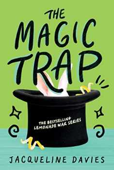 The Magic Trap (The Lemonade War Series, 5)