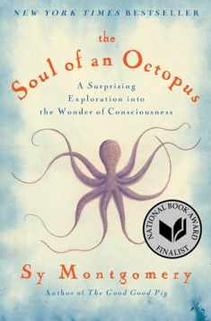 The Soul of an Octopus: A Surprising Exploration into the Wonder of Consciousness