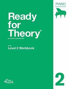 Ready for Theory: Piano Workbook, Level 2 (Ready for Theory Piano Workbooks)