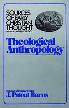 Theological Anthropology (Sources of Early Christian Thought)