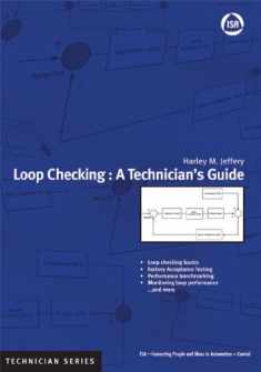 Loop Checking: A Technician's Guide (ISA Technician) (ISA TECHNICIAN SERIES)