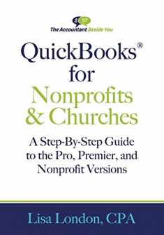 QuickBooks for Nonprofits & Churches: A Setp-By-Step Guide to the Pro, Premier, and Nonprofit Versions (The Accountant Beside You)