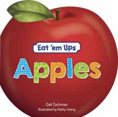 Eat 'em Ups™ Apples: A Cute & Colorful Rhyming Story for Preschoolers