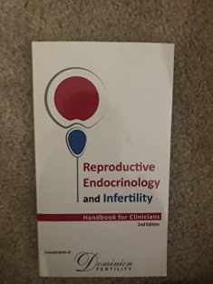 Reproductive Endocrinology and Infertility, Handbook for Clinicians