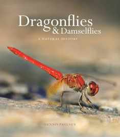 Dragonflies and Damselflies: A Natural History