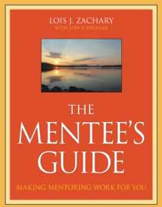 The Mentee's Guide: Making Mentoring Work for You