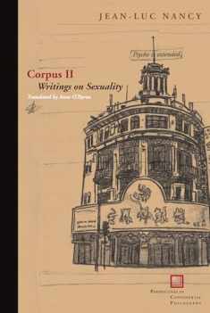 Corpus II: Writings on Sexuality (Perspectives in Continental Philosophy)