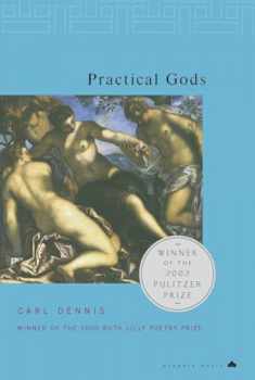 Practical Gods: Pulitzer Prize Winner (Penguin Poets)