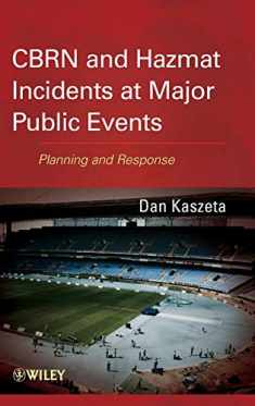 CBRN and Hazmat Incidents at Major Public Events: Planning and Response