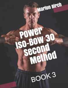 Power Iso Bow 30 Second Method (Iso-Bow Transformation)
