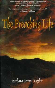 The Preaching Life (Dan Josselyn Memorial Publication (Paperback))