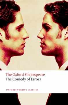 The Comedy of Errors: The Oxford ShakespeareThe Comedy of Errors (The ^AOxford Shakespeare)