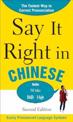Say It Right In Chinese, 2nd Edition (Say It Right! Series)
