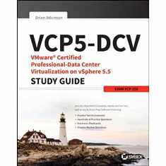 VCP5-DCV VMware Certified Professional-Data Center Virtualization on vSphere 5.5 Study Guide: Exam VCP-550