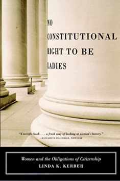 No Constitutional Right to Be Ladies: Women and the Obligations of Citizenship