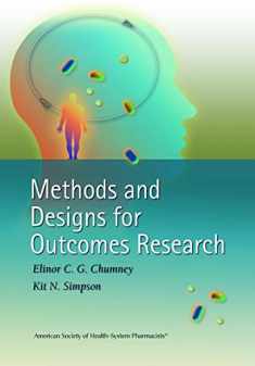 Methods and Designs for Outcomes Research