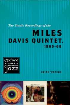 The Studio Recordings of the Miles Davis Quintet, 1965-68 (Oxford Studies in Recorded Jazz)
