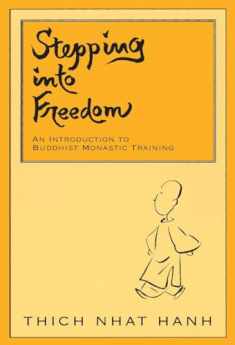 Stepping into Freedom: An Introduction to Buddhist Monastic Training