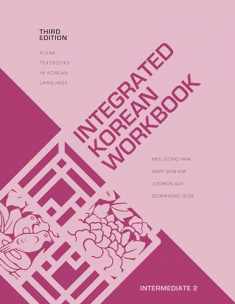 Integrated Korean Workbook: Intermediate 2, Third Edition (KLEAR Textbooks in Korean Language, 41)