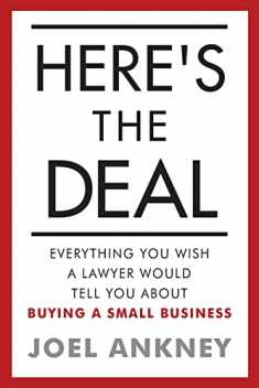 Here's The Deal: Everything You Wish a Lawyer Would Tell You About Buying a Small Business