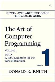 Art of Computer Programming, Volume 1, Fascicle 1, The: MMIX -- A RISC Computer for the New Millennium