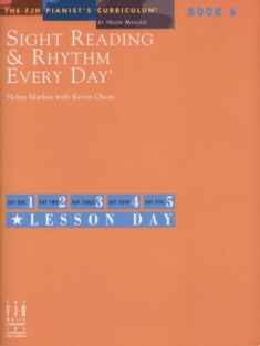 Sight Reading & Rhythm Every Day (Fjh Pianist's Curriculum, 6)