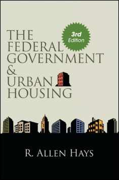 The Federal Government and Urban Housing, Third Edition (Suny Urban Public Policy)