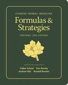 Chinese Herbal Medicine: Formulas & Strategies (Portable 2nd Edition)