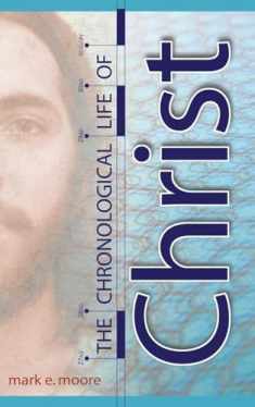 The Chronological Life of Christ