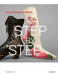 Step By Step: Schuhdesign im Wandel (German Edition)