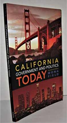 California Government and Politics Today (14th Edition)