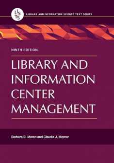 Library and Information Center Management (Library and Information Science Text Series)