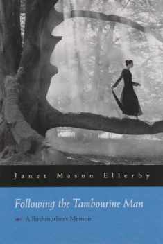 Following the Tambourine Man: A Birthmother’s Memoir (Writing American Women)