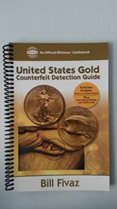 Us Gold Counterfeit Detection Guide (Official Whitman Guidebook)