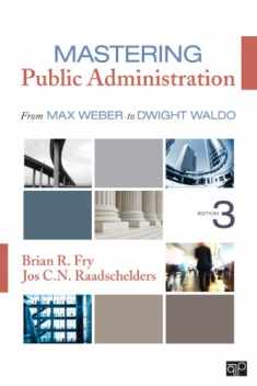 Mastering Public Administration: From Max Weber to Dwight Waldo