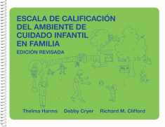Escala de Calificación del Ambiente de Cuidado Infantil en Familia, Edicion Revisada