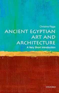 Ancient Egyptian Art and Architecture: A Very Short Introduction (Very Short Introductions)