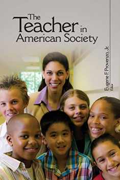 The Teacher in American Society: A Critical Anthology