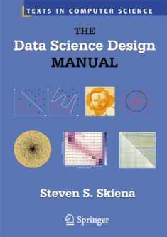 The Data Science Design Manual (Texts in Computer Science)