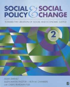 Social Policy and Social Change: Toward the Creation of Social and Economic Justice