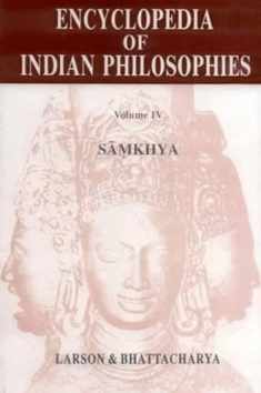 Encyclopedia of Indian Philosophies Vol. IV: Samkhya Philosophy