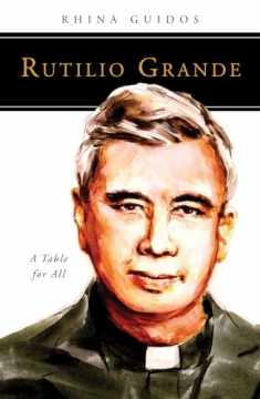 Rutilio Grande: A Table for All (People of God)