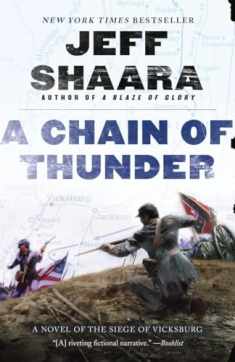 A Chain of Thunder: A Novel of the Siege of Vicksburg (the Civil War in the West)