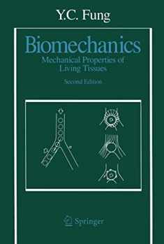 Biomechanics: Mechanical Properties of Living Tissues, Second Edition