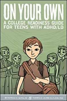 On Your Own: A College Readiness Guide for Teens With ADHD/LD