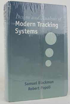 Design and Analysis of Modern Tracking Systems (Artech House Radar Library)