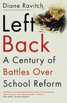 Left Back: A Century of Battles over School Reform