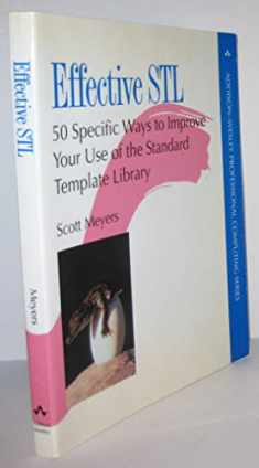 Effective STL: 50 Specific Ways to Improve Your Use of the Standard Template Library