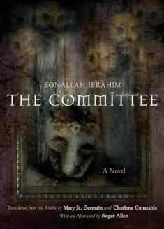 The Committee: A Novel (Middle East Literature In Translation)